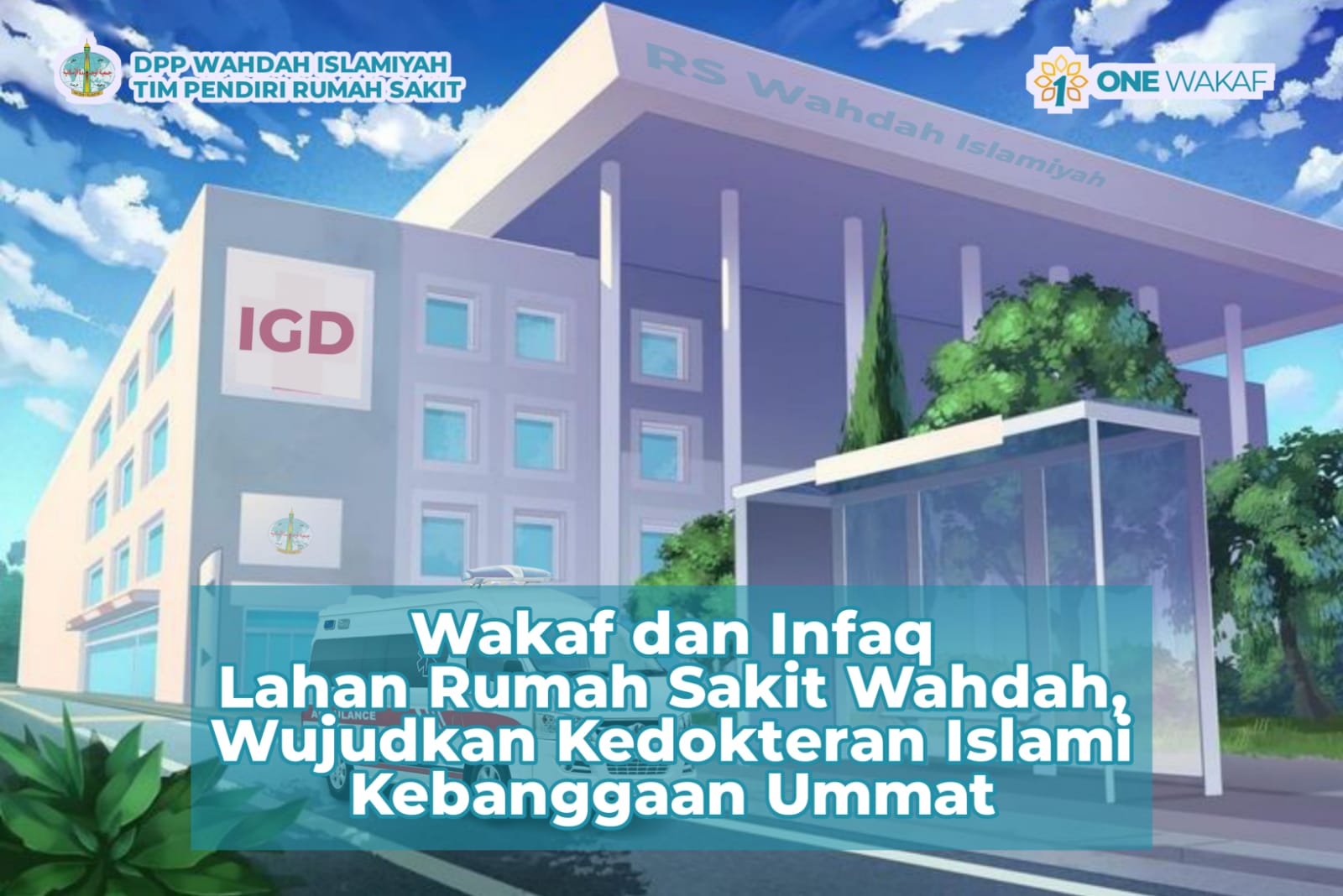 Wakaf dan Infaq Lahan Rumah Sakit Wahdah