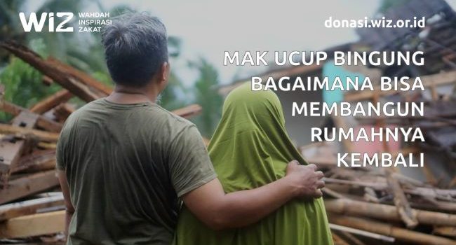 Bantu Mak Ucup Membangun Kembali Rumahnya