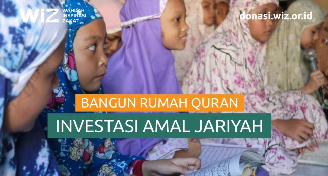 Bangun Rumah Quran; Investasi Amal Jariyah